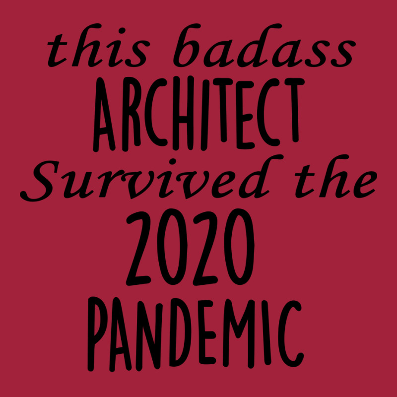 This Badass Architect Survived The 2020 Pandemic Red Basic T-shirt | Artistshot