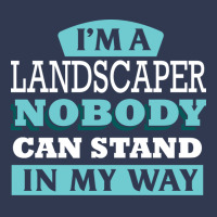 Im A Landscaper Nobody Can Stand In My Way Love Basic T-shirt | Artistshot