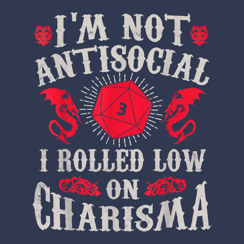 I'm Not Antisocial I Rolled Low On Charisma Dice Rpg Gamer T Shirt Basic Youth T-shirt by kamrynshut8 | Artistshot