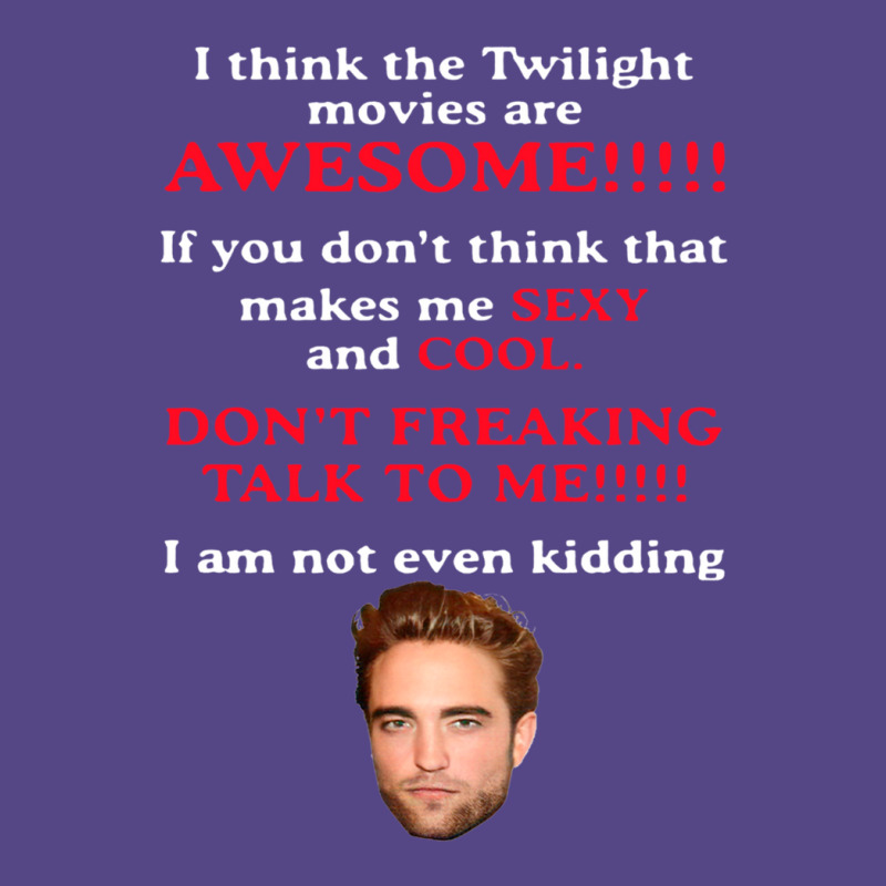 Rob-ert Patt-ins-on I Think The Twilight Movies Are Awesome Basic T-shirt | Artistshot