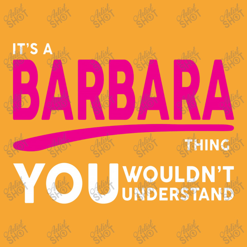 Barbara Thing You Wouldn't Understand Basic T-shirt by sugirah | Artistshot