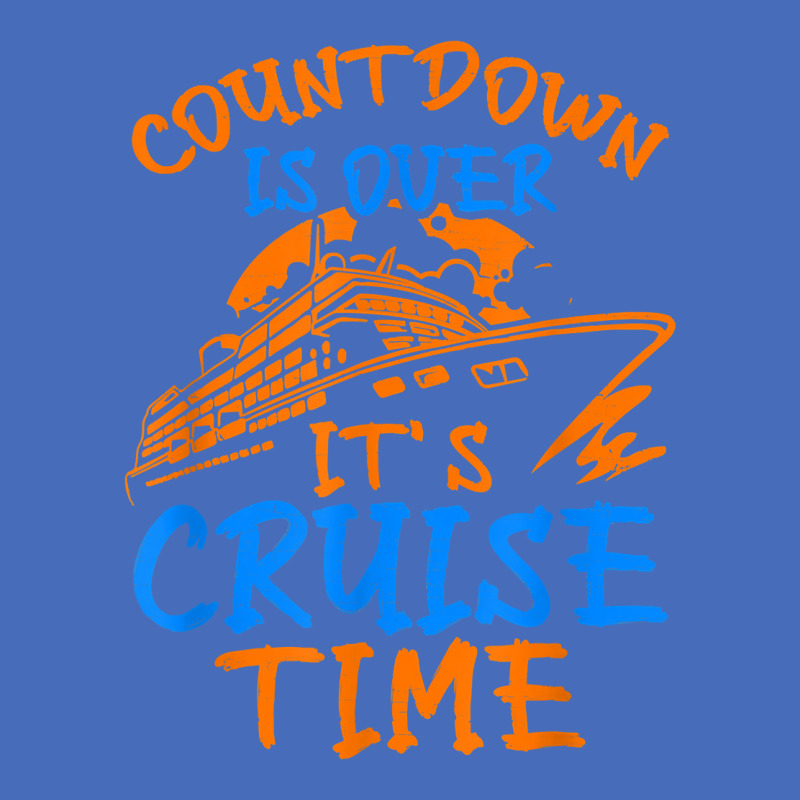 Countdown Is Over It's Cruise Time, Cruising Together T Shirt Basic T-shirt | Artistshot