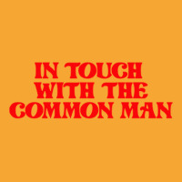 In Touch With The Common Man Basic T-shirt | Artistshot