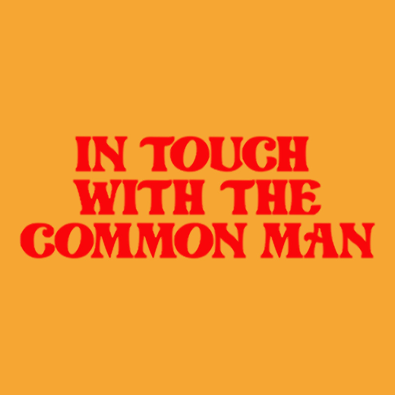 In Touch With The Common Man Basic T-shirt by ardylanda | Artistshot