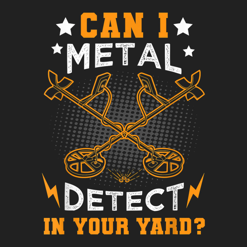 Metal Detector Metal Detecting Treasure Hunting Detectorist T Shirt Basic T-shirt by polioukhi | Artistshot