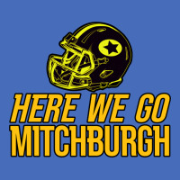 Mitchburgh   Here We Go   Gifts For Steelers Fans Basic T-shirt | Artistshot