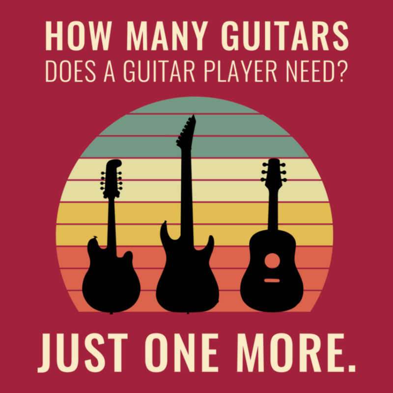 Funny Design How Many Guitars Does A Guitar Player Need Just One More  Basic T-shirt | Artistshot