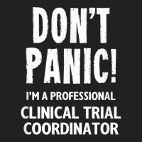 Clinical Trial Coordinator T Shirt Basic T-shirt | Artistshot