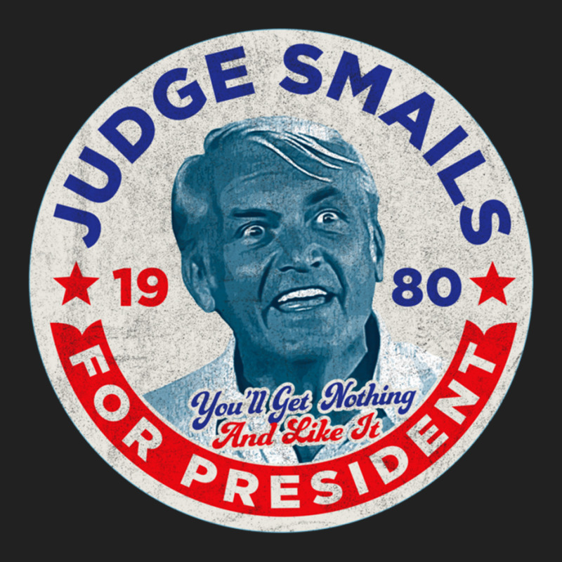 Judge Smails For President Basic T-shirt by kebabbmkhabar | Artistshot