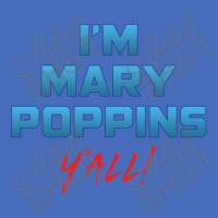 I'm Mary Poppiny'all Basic T-shirt | Artistshot