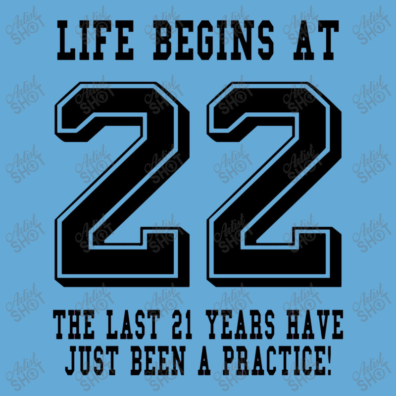 Life Begins At 22... 22nd Birthday Basic T-shirt | Artistshot