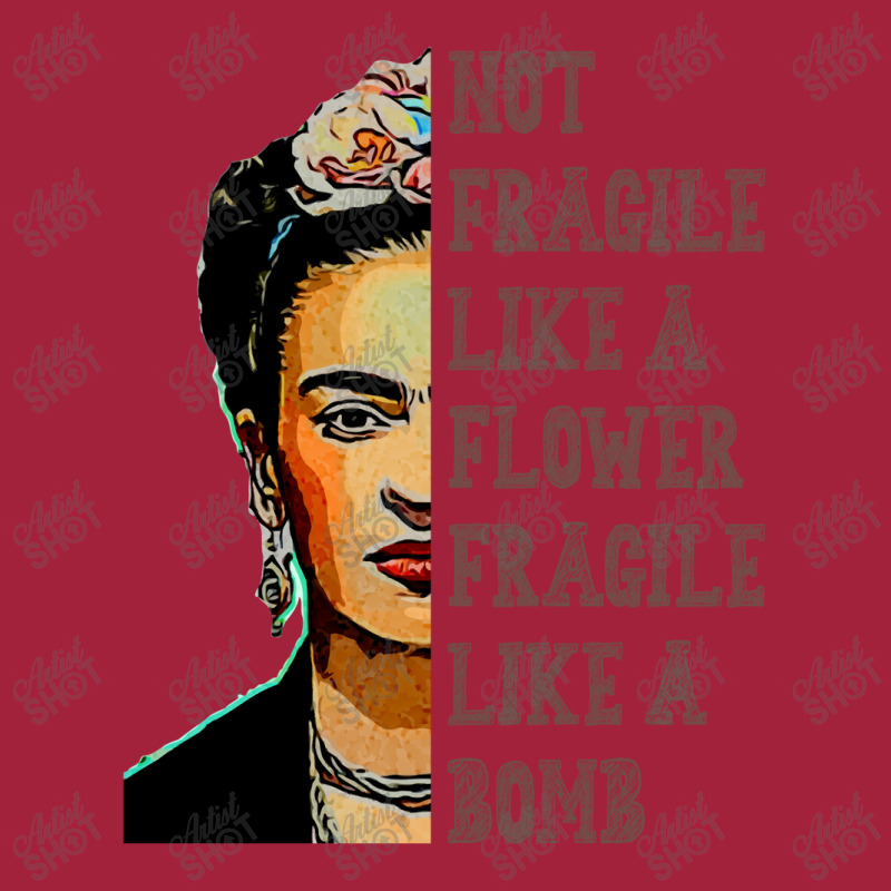 Frida Kahlo   Not Fragile Like A Flower Classic T Basic T-shirt | Artistshot