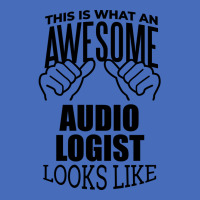 Awesome And Funny This Is What An Awesome Audiolog Basic T-shirt | Artistshot