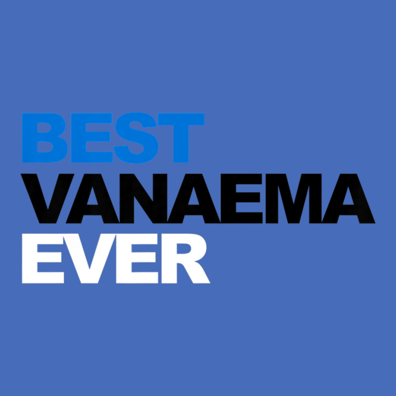 Best Vanaema Ever Shirt Cute Estonian Grandma Gift Basic T-shirt | Artistshot