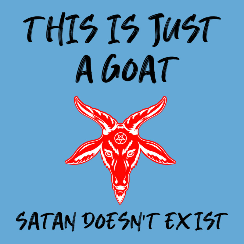 Just A Goat Satan Doesnt Exist Music Basic T-shirt | Artistshot