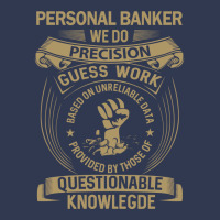 Personal Banker We Do Precision Basic T-shirt | Artistshot