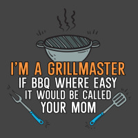 Im A Grillmaster If Bbq Were Easy Itd Be Called Yo Basic T-shirt | Artistshot