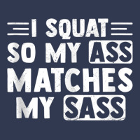 I Squat So My Ass Matches My Sass Fitness Exercise Basic T-shirt | Artistshot