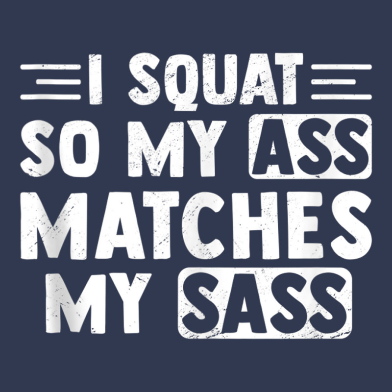 I Squat So My Ass Matches My Sass Fitness Exercise Basic T-shirt by bonne | Artistshot