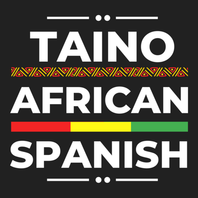 Taino African Spanish   Caribbean Afro Latin Proud Basic T-shirt by wafaha | Artistshot