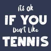 Its Ok If You Dont Like Tennis 80s Basic T-shirt | Artistshot