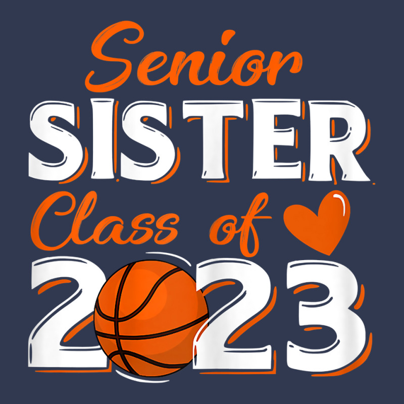 Proud Sister Of A 2023 Senior Basketball Graduatio Basic T-shirt | Artistshot