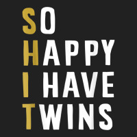 So Happy I Have Twins Funny Parent Mom Dad Saying Basic T-shirt | Artistshot