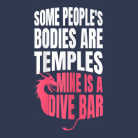 Womens Some People's Bodies Are Temples Mine Is A Dive Bar Funny T Shi Basic Youth T-shirt | Artistshot