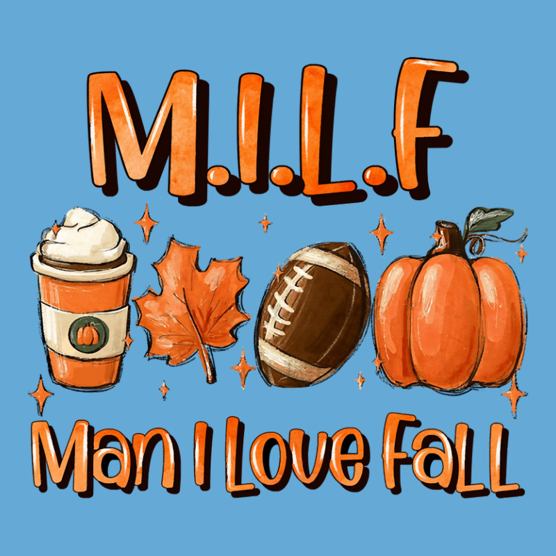 Milf Man I Love Fall Funny Woman Autumn Seasons Lover Pullover Basic Youth T-shirt by KimberleeWilson786 | Artistshot