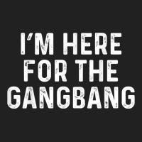 I'm Here For The Gangbang  Funny Savage Party Tee Basic Youth T-shirt | Artistshot