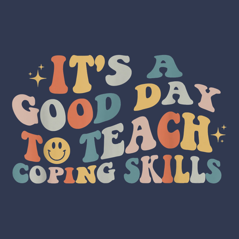 It Is A Good Day To Teach Coping Skills For Women Basic T-shirt | Artistshot