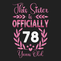 78th Birthday Sister 78 Years Old Cool Basic T-shirt | Artistshot