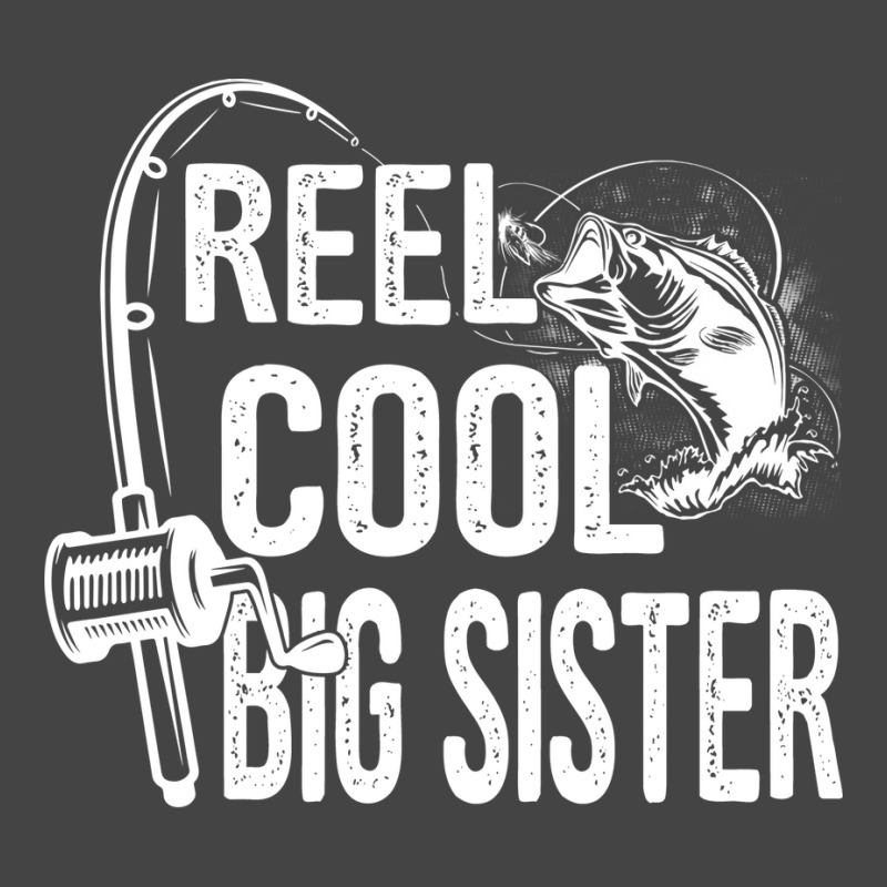 Reel Cool Big Sister Funny Fishing Fathers Day Gif Basic T-shirt by kuranaszondyv | Artistshot