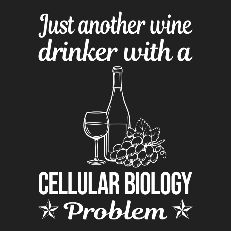 Funny Wine Drinker Cellular Biology Cute Basic T-shirt by boyzenpragp | Artistshot