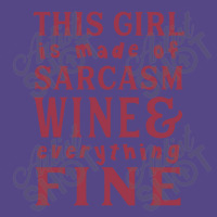 This Girl Is Made Of Sarcasm Wine And Everything Basic T-shirt | Artistshot