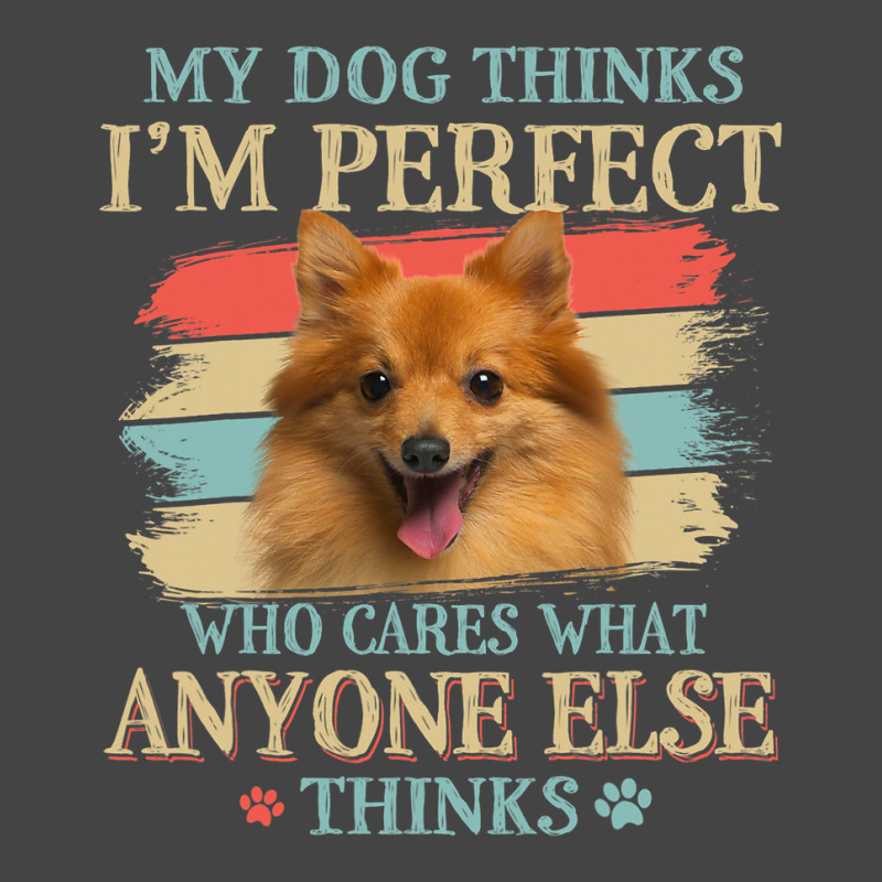 My Dog Thinks Im Perfect German Spitz Dog Retro St Basic T-shirt | Artistshot