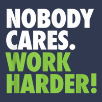 Nobody Cares Work Harder 7 Basic T-shirt | Artistshot