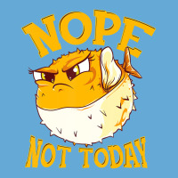 Puffer Fish Nope, Not Today Funny Gift T Shirt Basic T-shirt | Artistshot