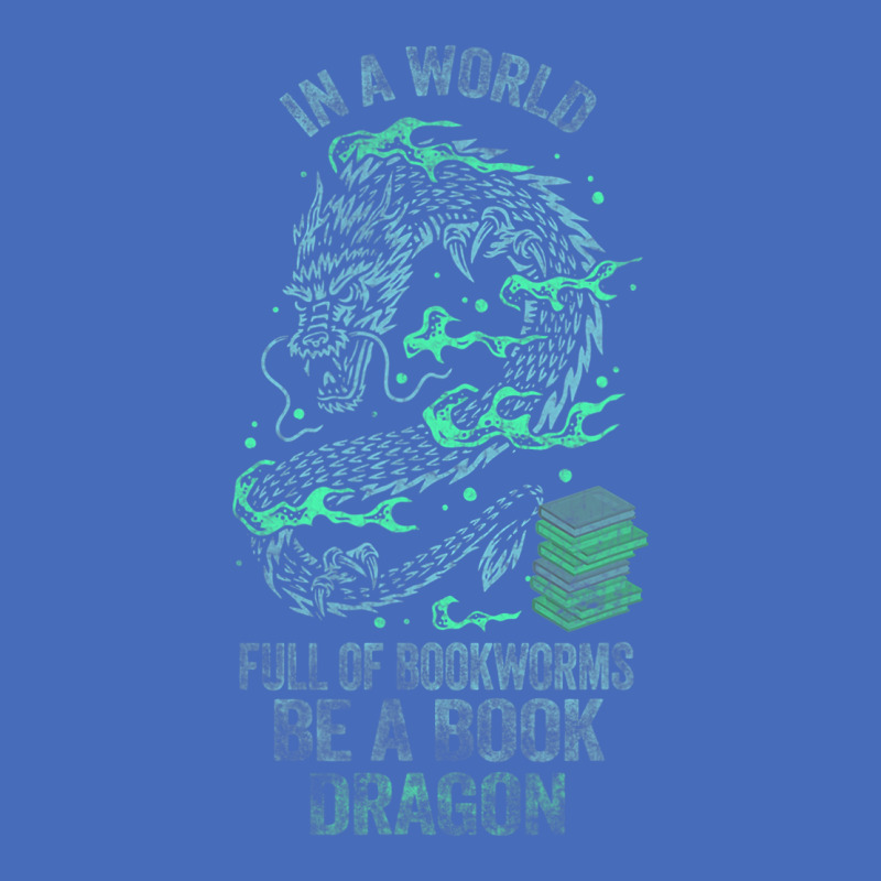 In A World Full Of Bookworms Be A Book Dragon 1 Basic T-shirt by whoretacarpal | Artistshot