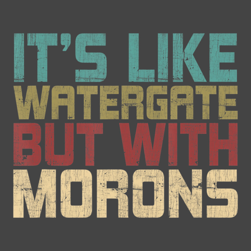 It's Like Watergate But With Morons Funny Impeach Basic T-shirt | Artistshot