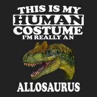 This Is My Human Costume I'm Really An Allosaurus Basic T-shirt | Artistshot