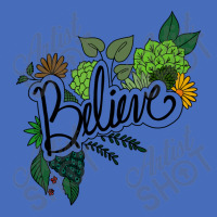 Believe Flowers Basic T-shirt | Artistshot