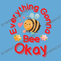 Everything Gonna Bee Okay Basic T-shirt | Artistshot