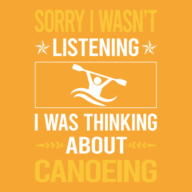 Sorry I Was Not Listening Canoeing Canoe 80s Basic T-shirt | Artistshot