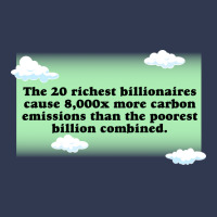 Billionaires Are Bad For The Environment Climate C Basic T-shirt | Artistshot