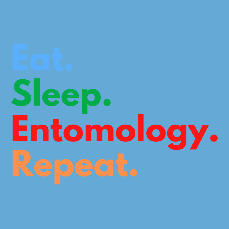 Eat Sleep Entomology Repeat Travel Basic T-shirt | Artistshot