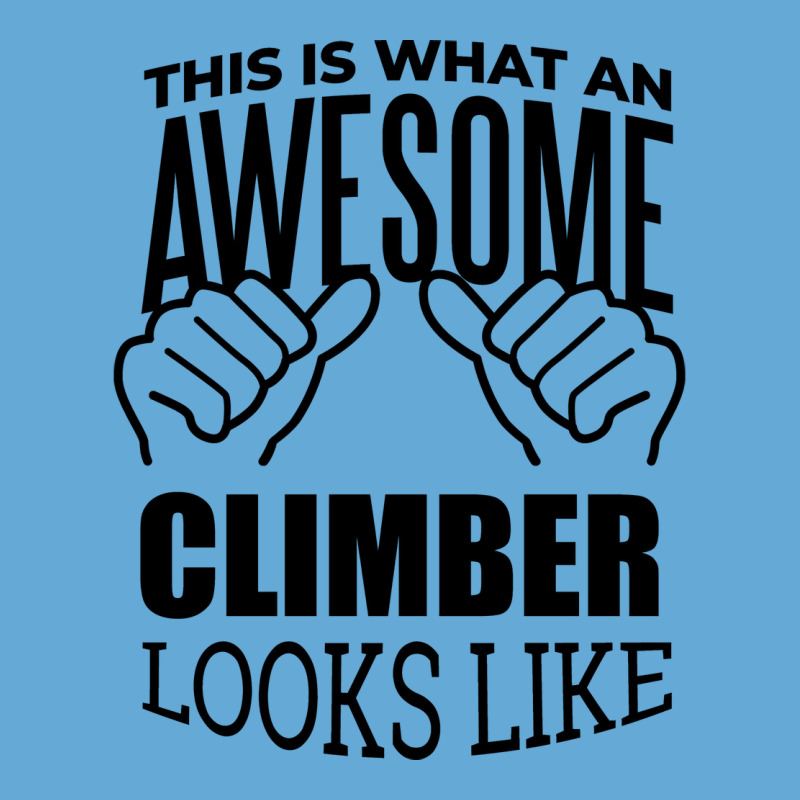 Awesome And Funny This Is What An Awesome Climbing Basic T-shirt | Artistshot