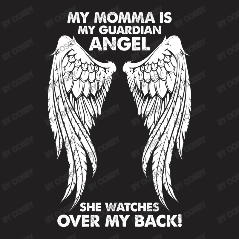 My Momma Is My Guardian Angel T-shirt | Artistshot