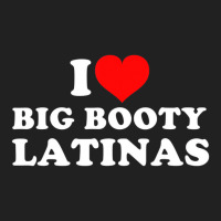 I Love Big Booty Latinas T Shirt Basic Youth T-shirt | Artistshot