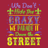 We Don't Hide The Crazy Parade It Down The Street Basic Youth T-shirt | Artistshot